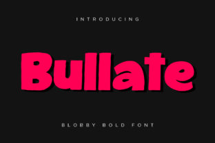 Bullate: A Bold Display Font with Character